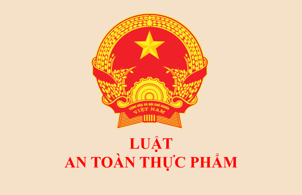 Một Số Văn Bản Quy Phạm  Về Luật Vệ Sinh An Toàn Thực Phẩm